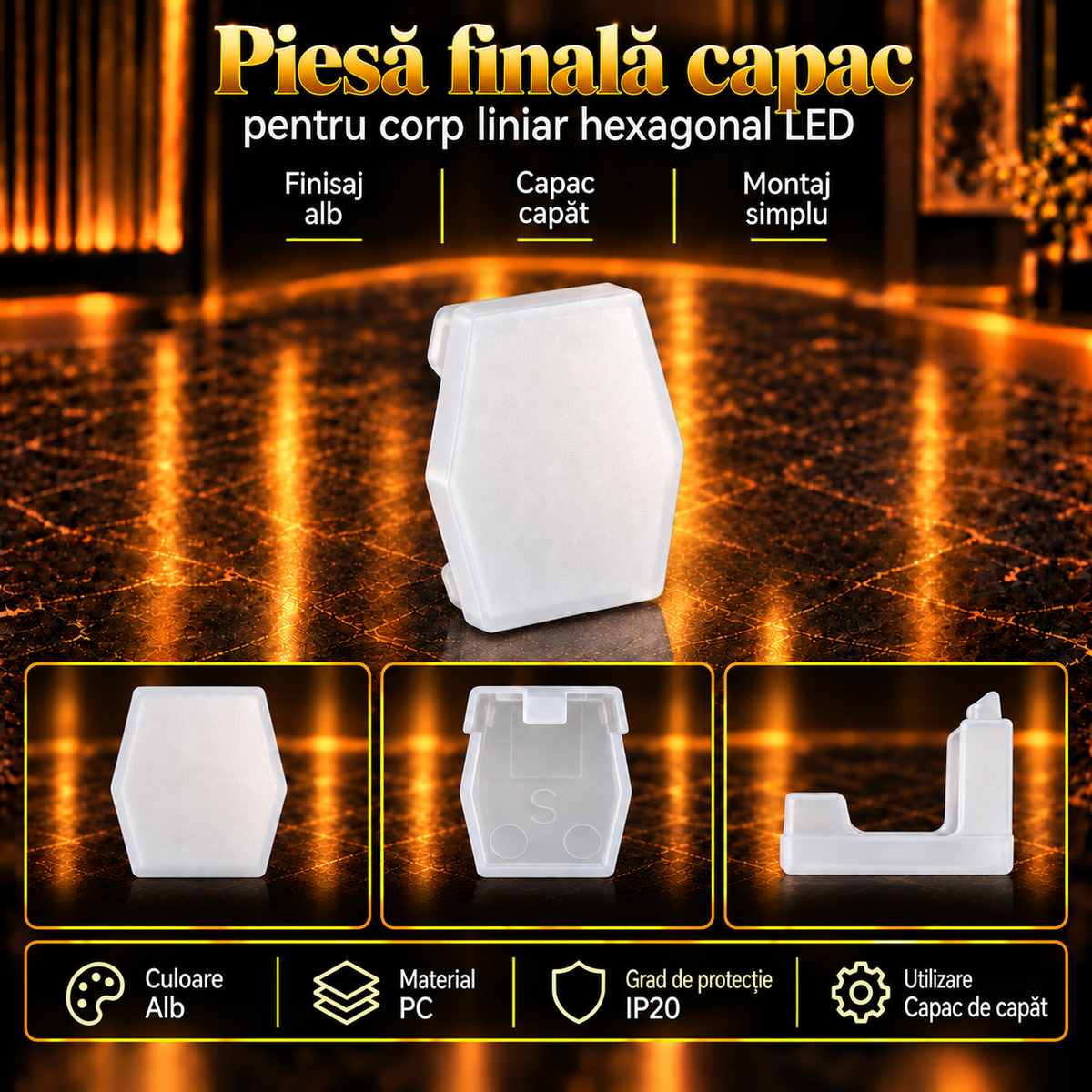 Piesa Final Capac HEGZA G1 pentru Corp Liniar Hexagonal LED