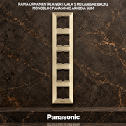 Rama Ornamentala Verticala 5 Mecanisme Bronz Monobloc Panasonic Arkedia Slim