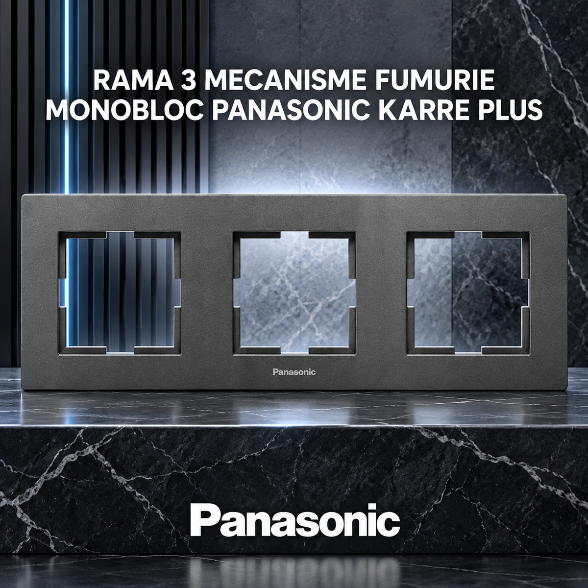 Rama 3 Mecanisme Fumurie Monobloc Panasonic Karre Plus