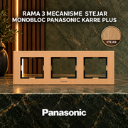 Rama 3 Mecanisme Stejar Monobloc Panasonic Karre Plus