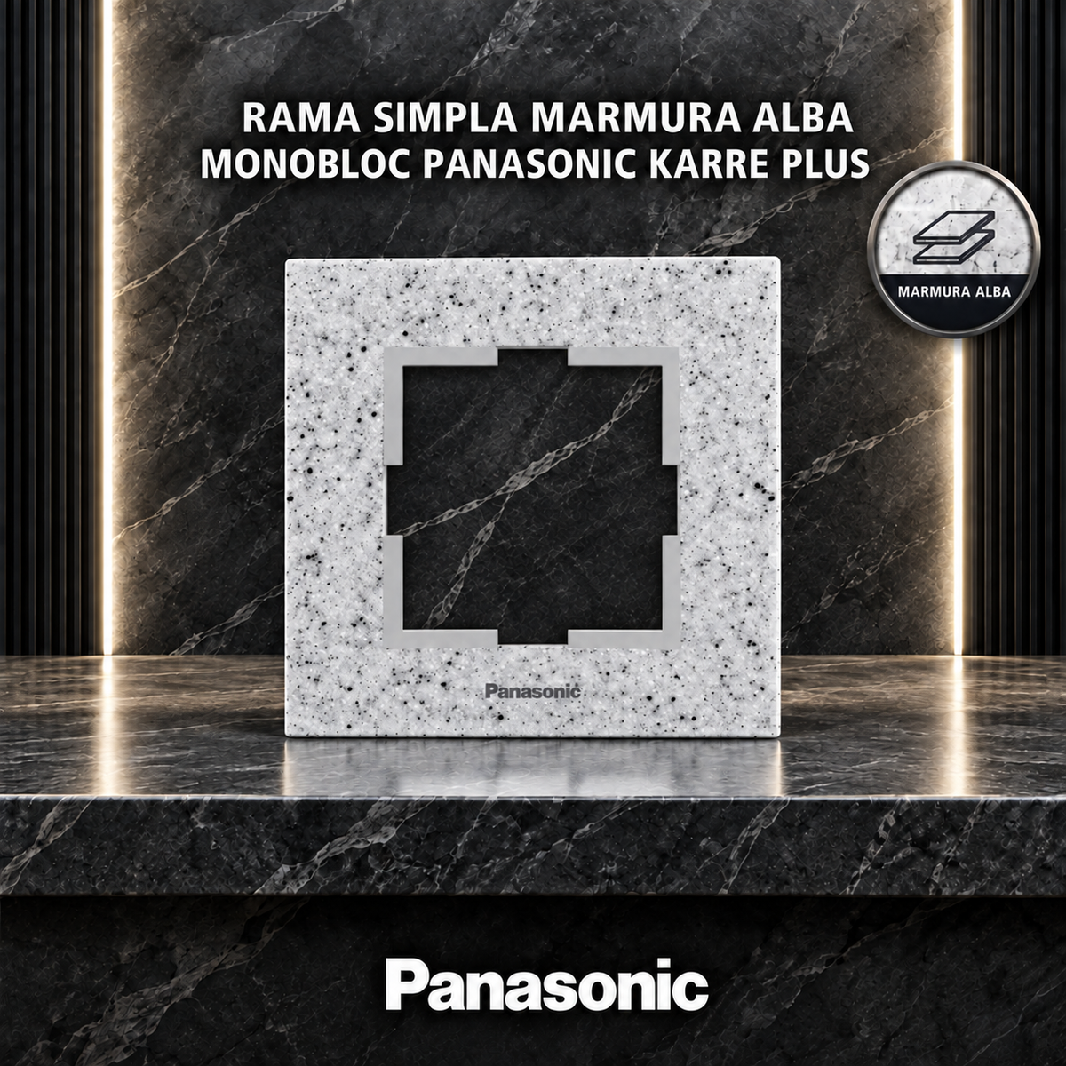 Rama Simpla Marmura Alba Monobloc Panasonic Karre Plus