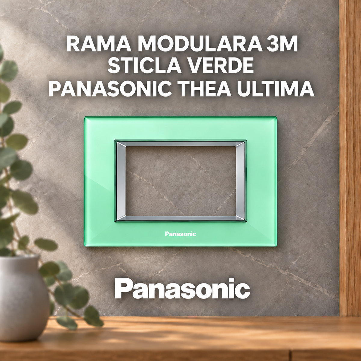 Rama Modulara 3M Sticla Verde Panasonic Thea Ultima