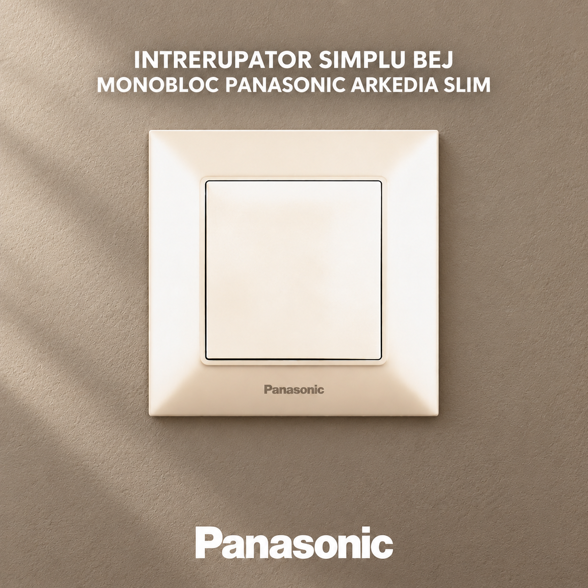 Intrerupator Simplu Bej Monobloc Panasonic Arkedia Slim
