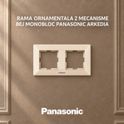 Rama Ornamentala 2 Mecanisme Bej Monobloc Panasonic Arkedia