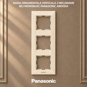 Rama Ornamentala Verticala 3 Mecanisme Bej Monobloc Panasonic Arkedia