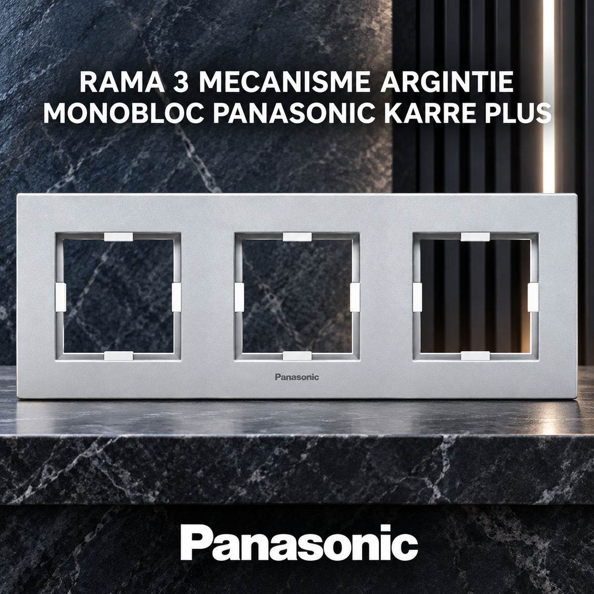 Rama 3 Mecanisme Argintie Monobloc Panasonic Karre Plus