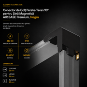 Element Îmbinare 90° Perete-Tavan pentru Șină Magnetică AIR BASE Black Premium | 48V DC