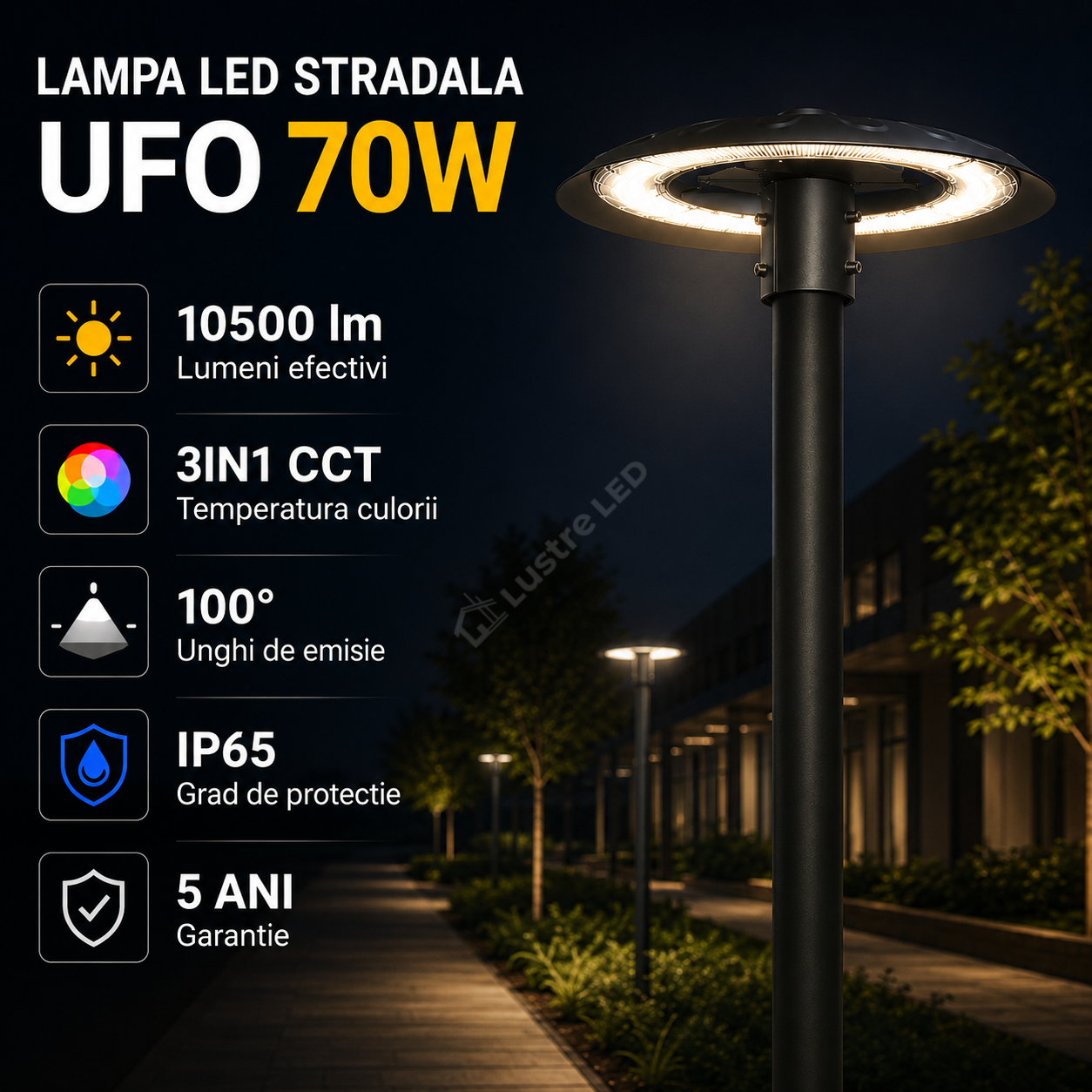 Lampa LED Stradala UFO 70W 10500lm IP65 CCT 5 Ani Garantie