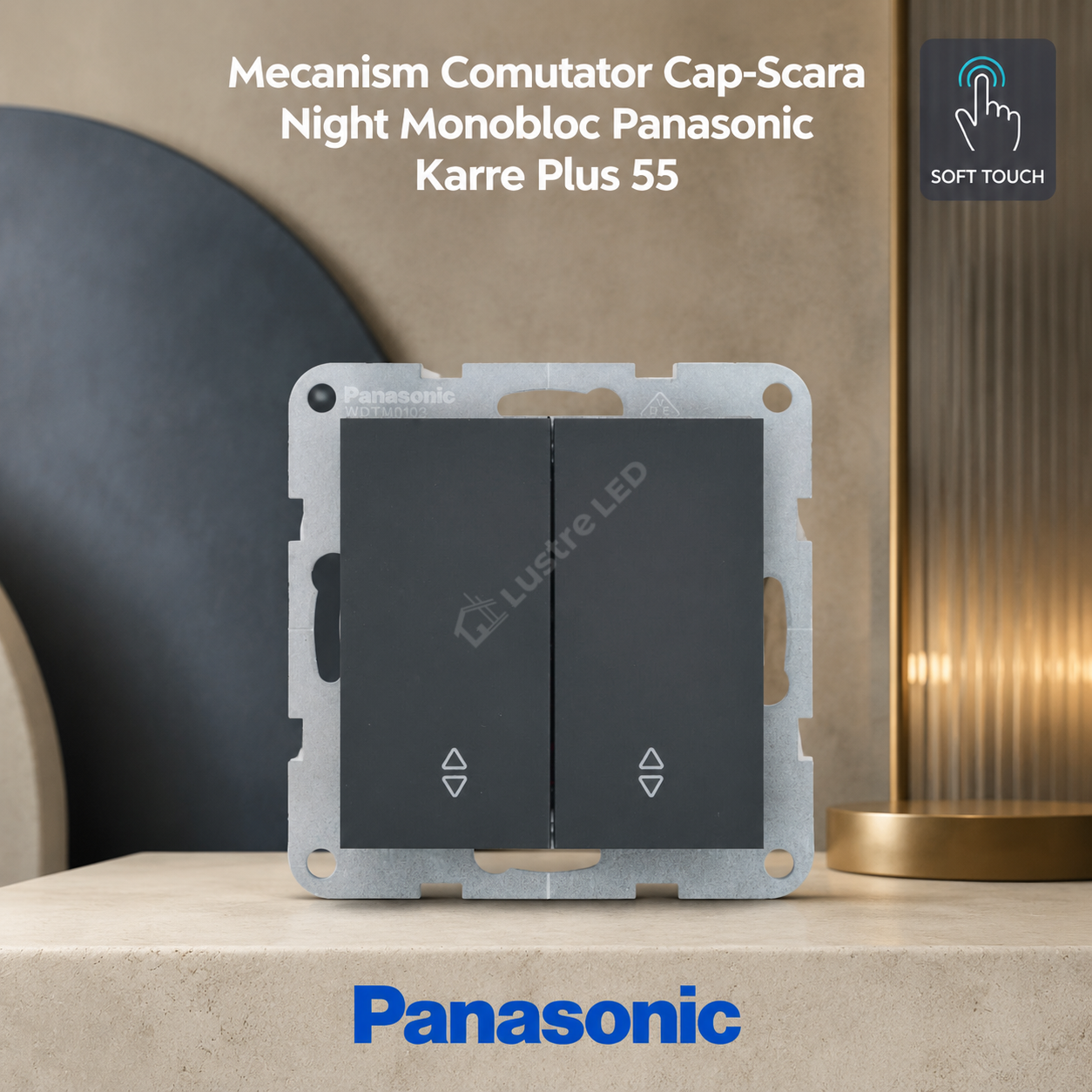 Mecanism Comutator Cap-Scara Night Monobloc Panasonic Karre Plus 55