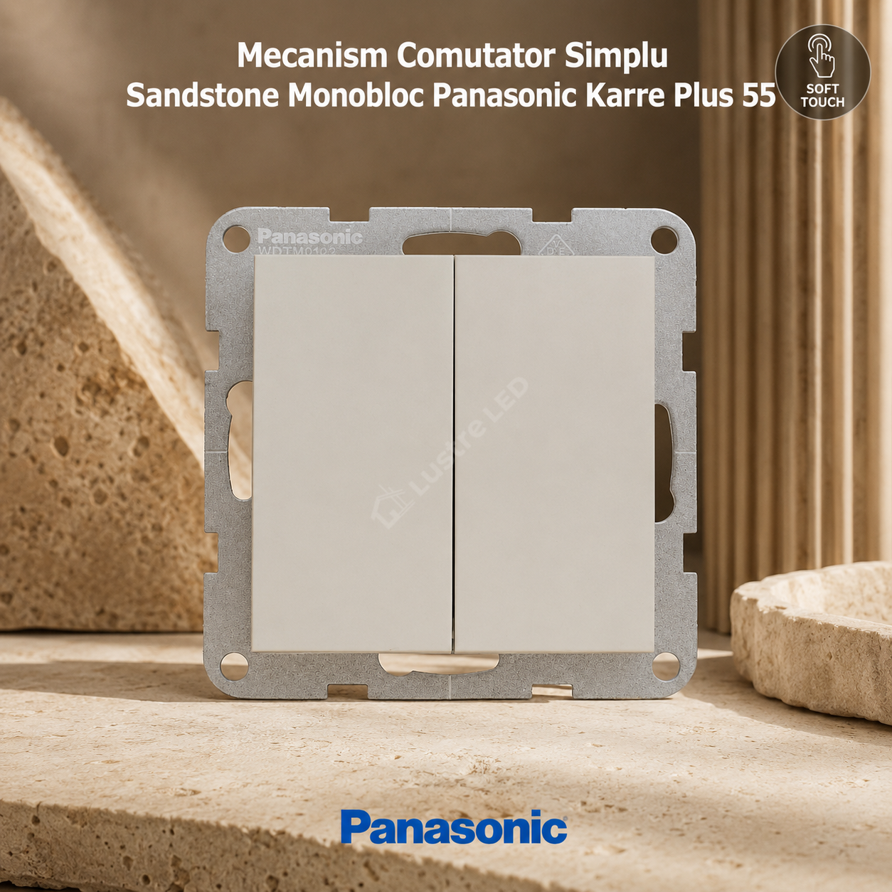 Mecanism Comutator Simplu Sandstone Monobloc Panasonic Karre Plus 55