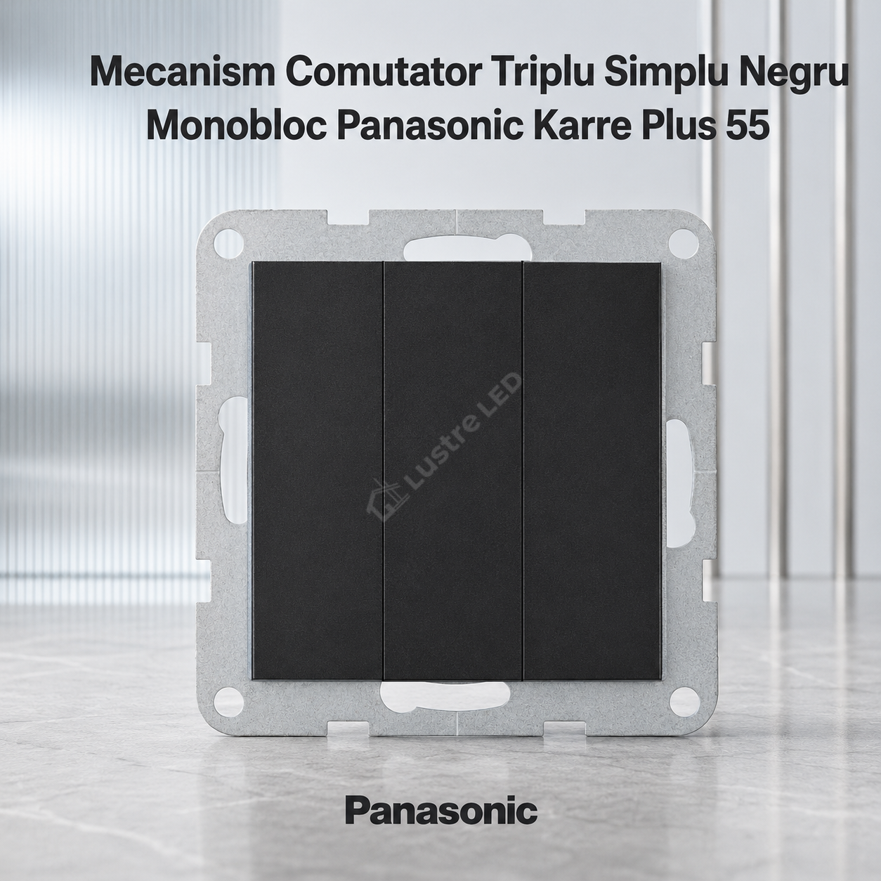 Mecanism Comutator Triplu Simplu Negru Monobloc Panasonic Karre Plus 55