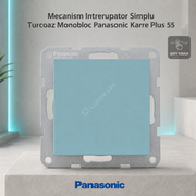 Mecanism Intrerupator Simplu Turcoaz Monobloc Panasonic Karre Plus 55