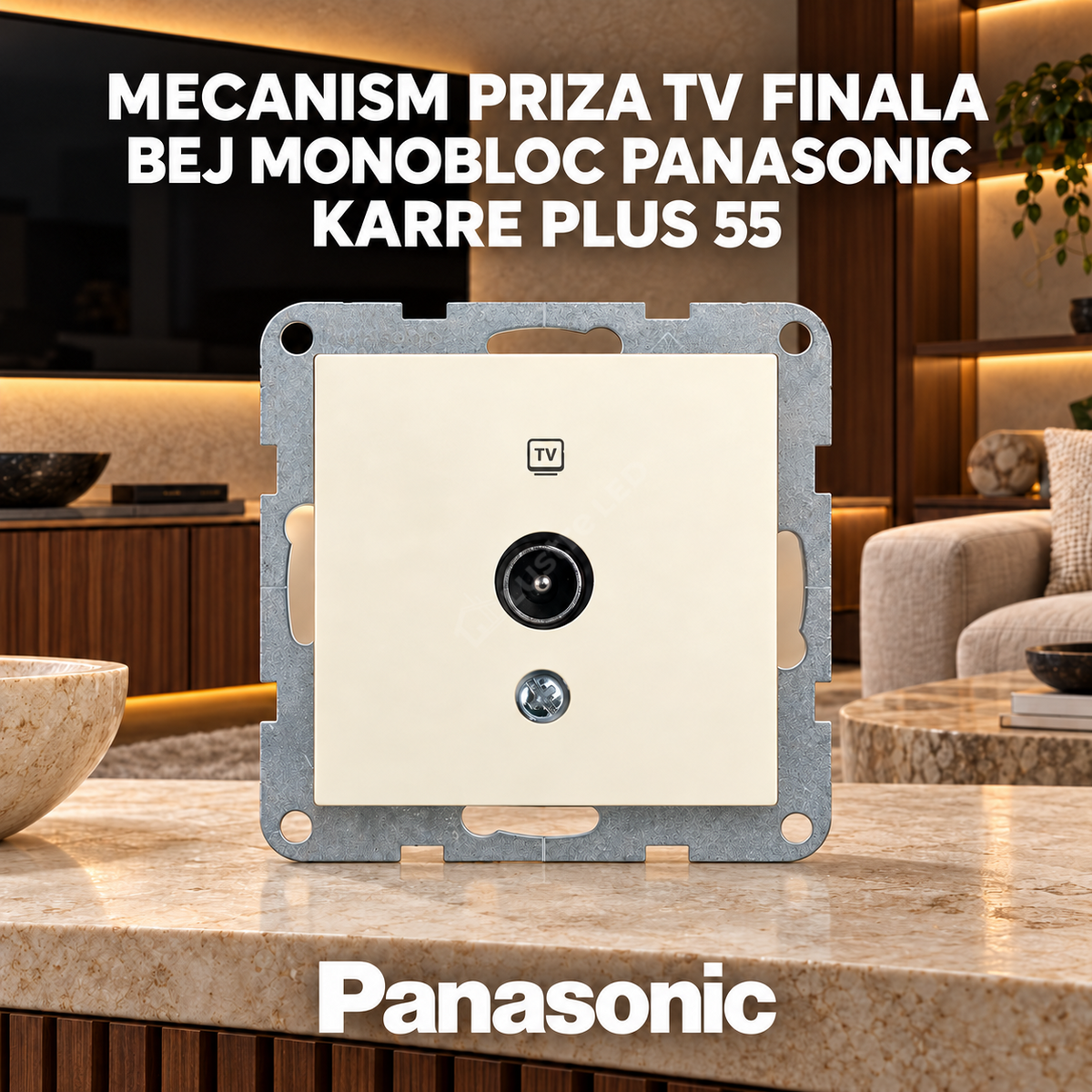 Mecanism Priza TV Finala Bej Monobloc Panasonic Karre Plus 55