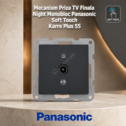 Mecanism Priza TV Finala Night Monobloc Panasonic Soft Touch Karre Plus 55