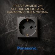 Priza Fumurie 2M SCHUKO Modulara Panasonic Thea Optima