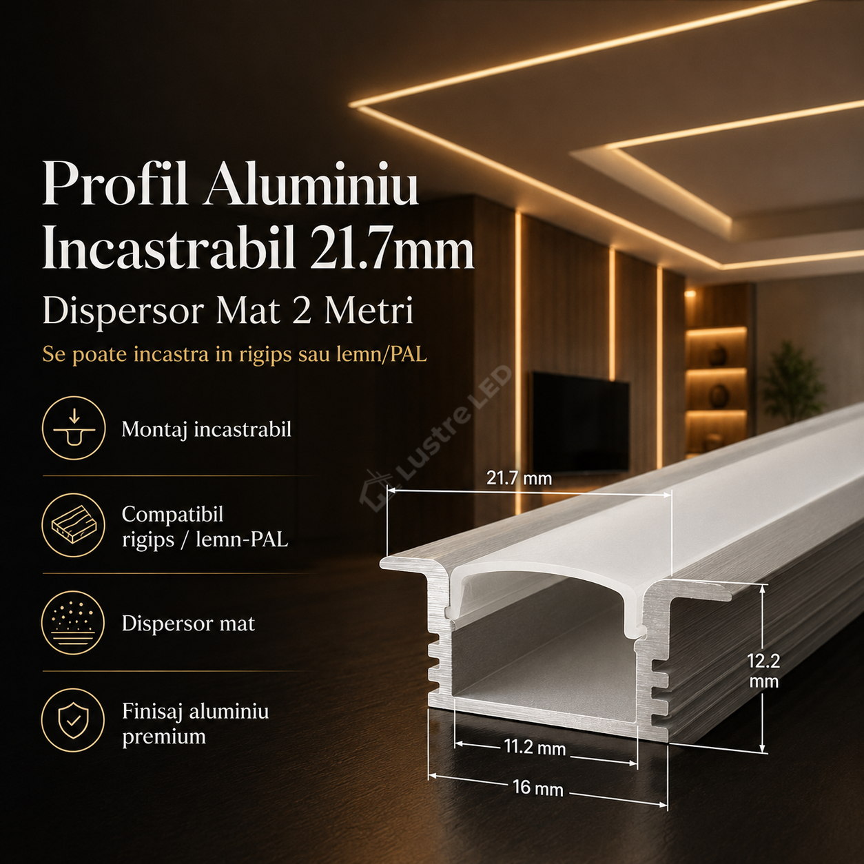 Profil Aluminiu Incastrabil 21.7mm Dispersor Mat 2 Metri