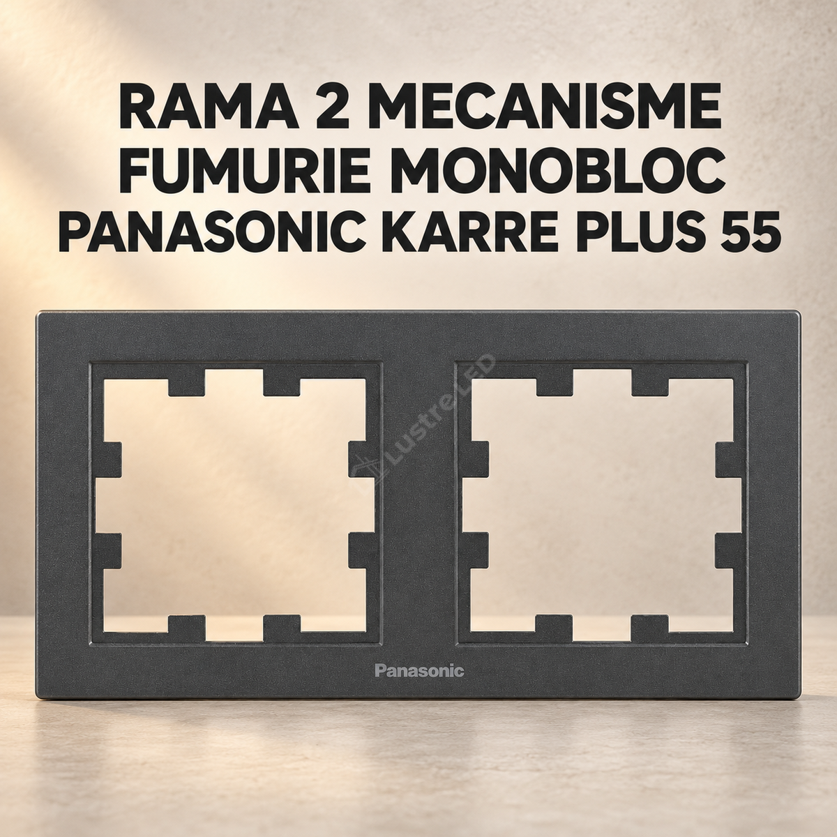 Rama 2 Mecanisme Fumurie Monobloc Panasonic Karre Plus 55