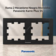 Rama 2 Mecanisme Neagra Monobloc Panasonic Karre Plus 55