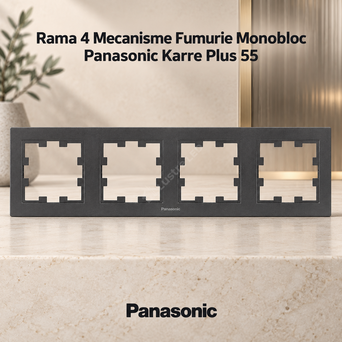 Rama 4 Mecanisme Fumurie Monobloc Panasonic Karre Plus 55