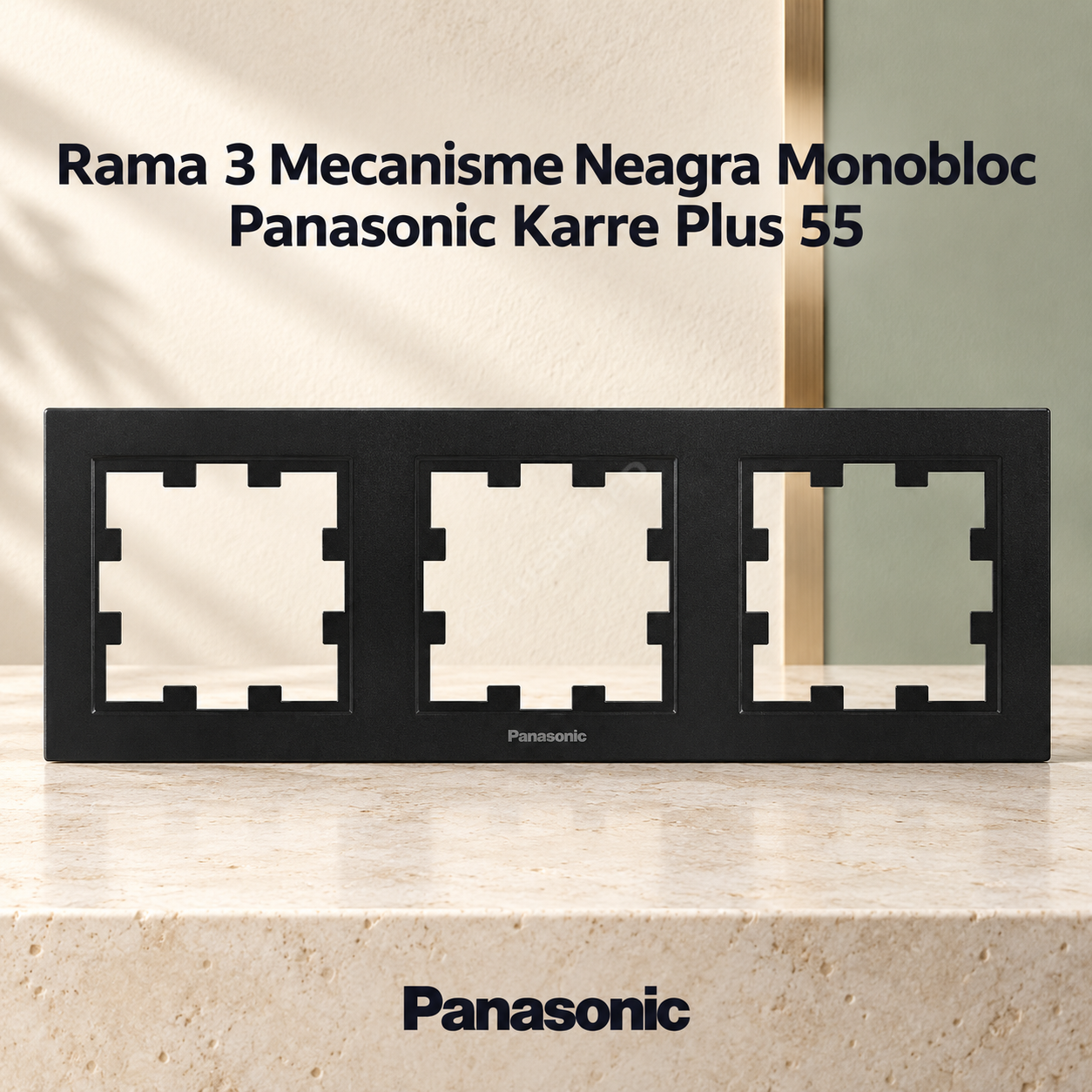 Rama 3 Mecanisme Neagra Monobloc Panasonic Karre Plus 55
