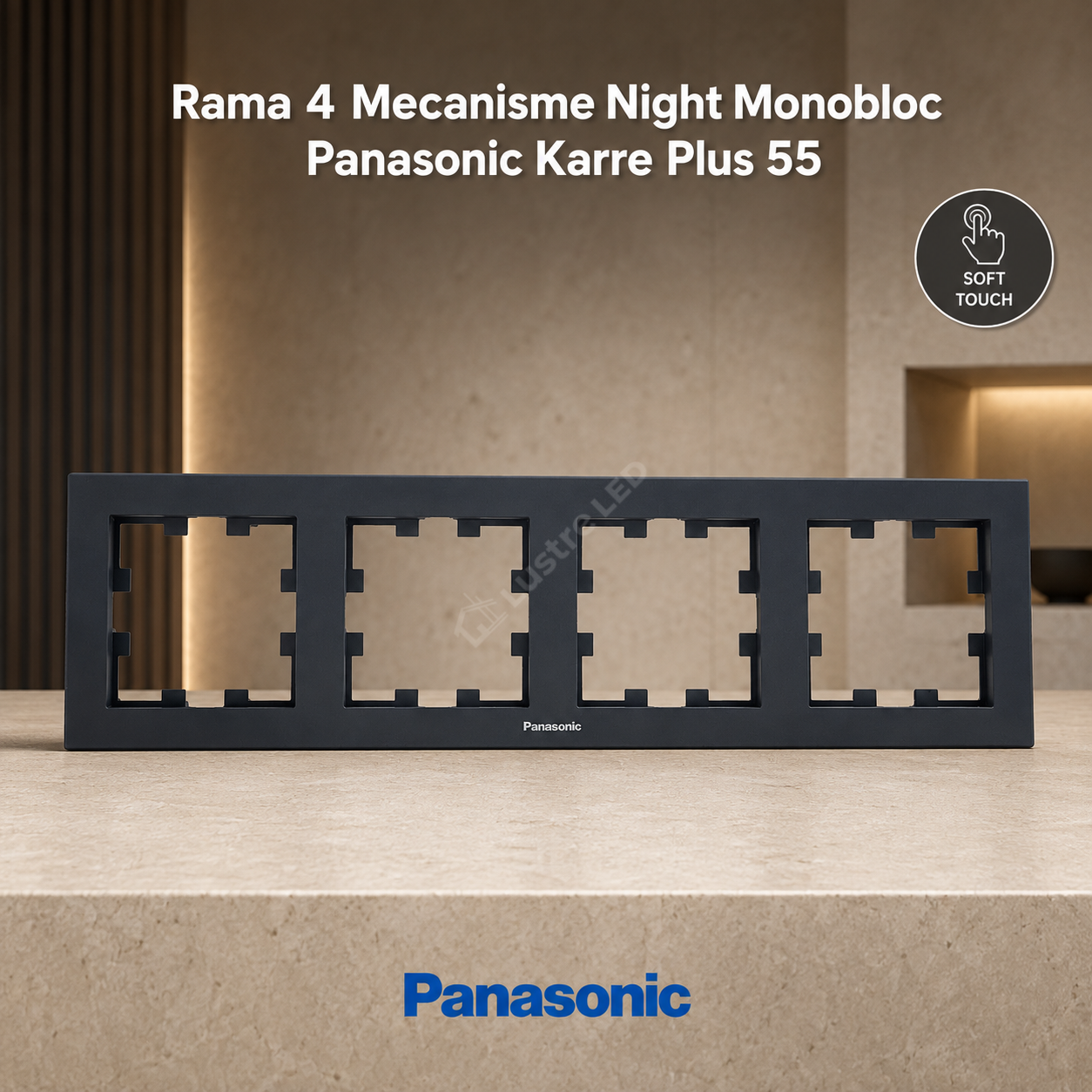Rama 4 Mecanisme Night Monobloc Panasonic Karre Plus 55