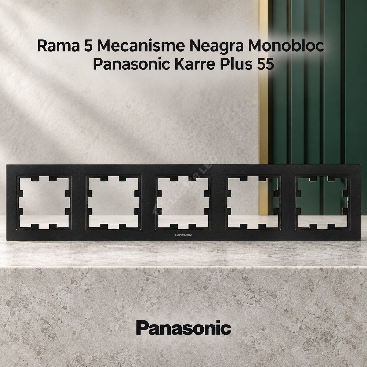Rama 5 Mecanisme Neagra Monobloc Panasonic Karre Plus 55