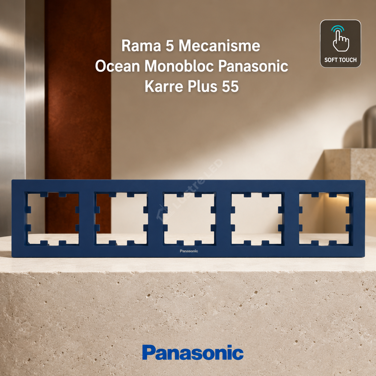 Rama 5 Mecanisme Ocean Monobloc Panasonic Karre Plus 55