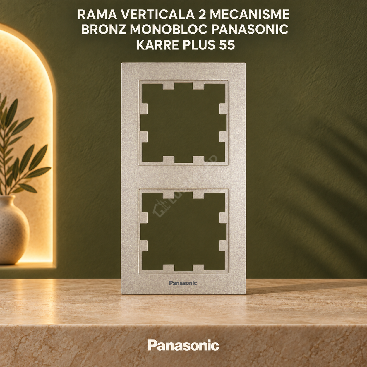 Rama Verticala 2 Mecanisme Bronz Monobloc Panasonic Karre Plus 55