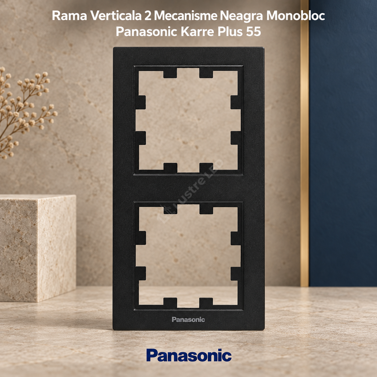 Rama Verticala 2 Mecanisme Neagra Monobloc Panasonic Karre Plus 55