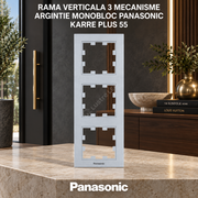 Rama Verticala 3 Mecanisme Argintie Monobloc Panasonic Karre Plus 55