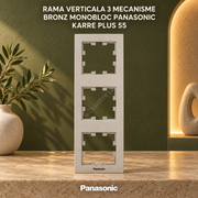 Rama Verticala 3 Mecanisme Bronz Monobloc Panasonic Karre Plus 55