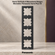 Rama Verticala 4 Mecanisme Neagra Monobloc Panasonic Karre Plus 55