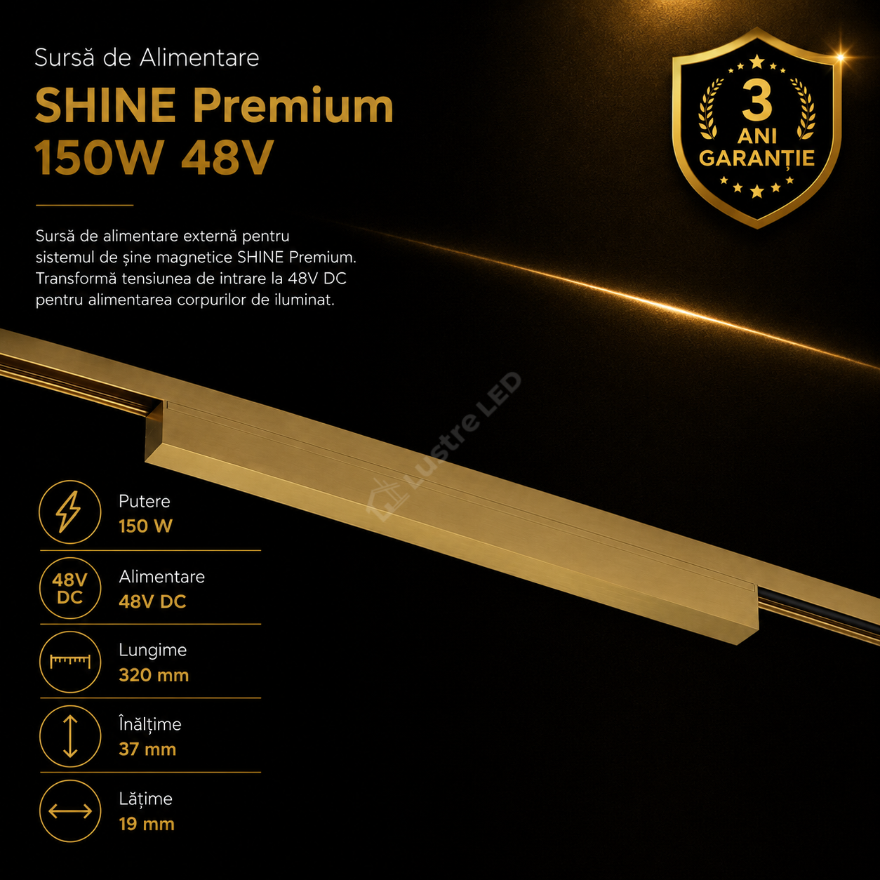 Sursa Alimentare Externa pentru Sina Magnetica SHINE TRACK Gold Premium 150W | 48V | 32CM