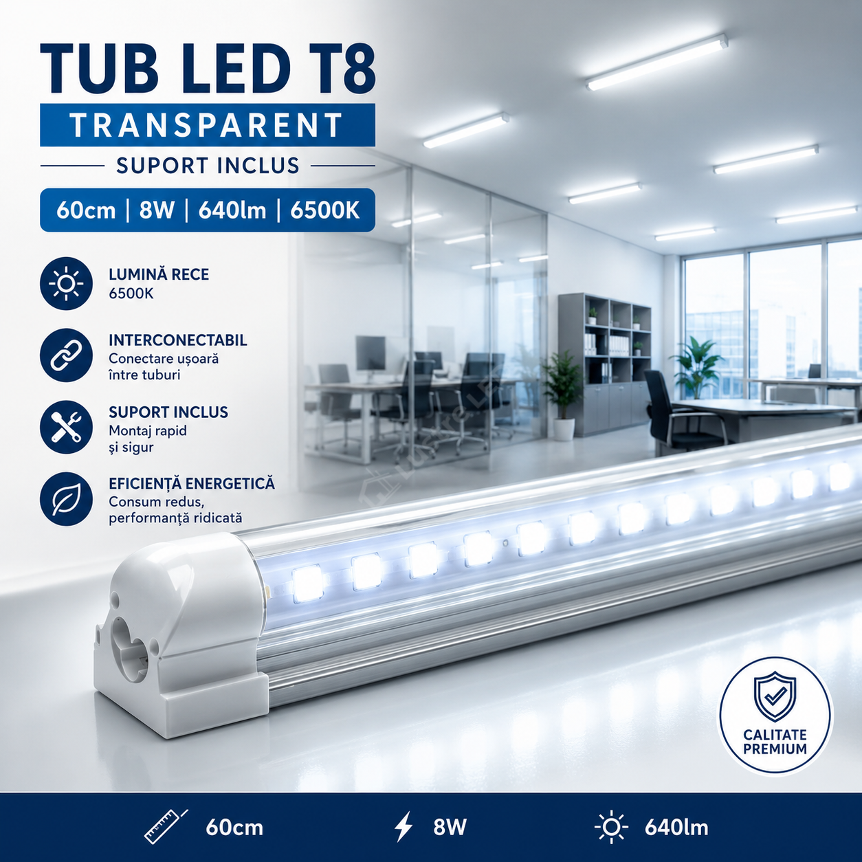 Tub LED T8 Transparent Suport Inclus 60cm 8W, 640lm, 6500K Interconectabil