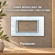 Rama Modulara 3M Sticla Alba Panasonic Thea Ultima