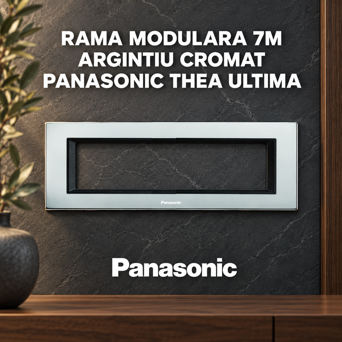 Rama Modulara 7M Chrome Panasonic Thea Ultima