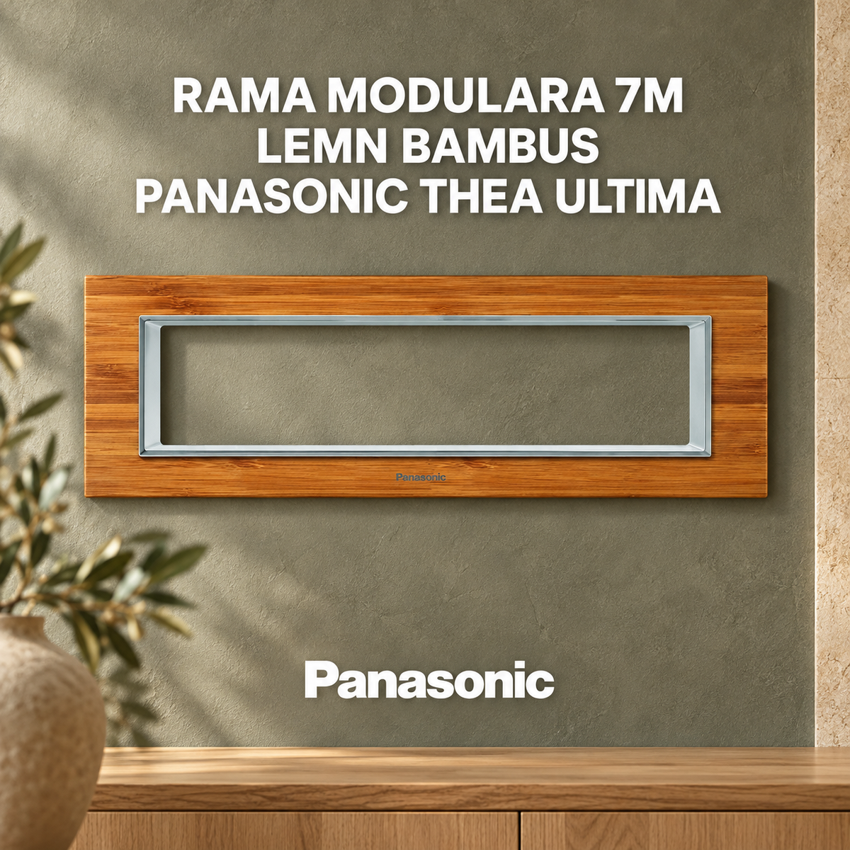 Rama Modulara 7M Lemn Bambus Panasonic Thea Ultima